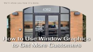 Custom Window Graphics